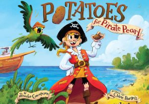 Potatoes for Pirate Pearl Cover; Children's books about agriculture